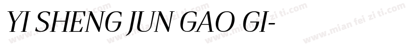 YI SHENG JUN GAO GI字体转换